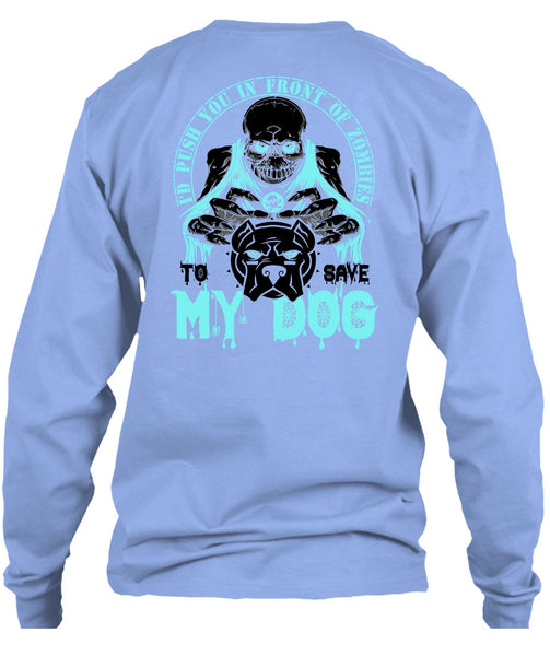 To Save My Dog T Shirt, I Love My Dog T Shirt