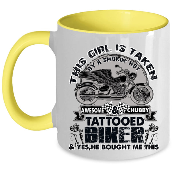 Awesome Bikers Coffee Mug, This Girl Is Taken By A Tattooed Biker Accent Mug