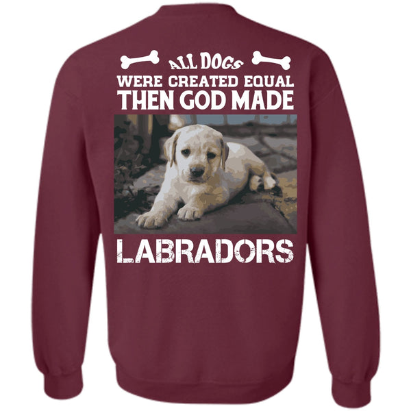 All Dog Were Created Equal T Shirt, Favorite Sweatshirt
