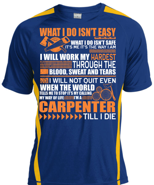 I'm A Carpenter T Shirt, Work My Hardest T Shirt, Cool Shirt