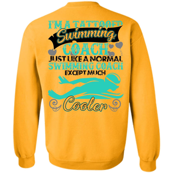 I Love Swimmer T Shirt, I'm A Tattooed Swimming Coach Sweatshirt