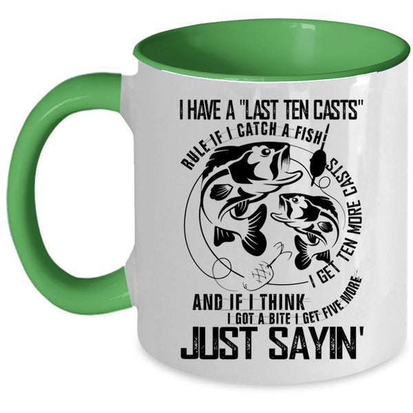 I Get Ten More Casts Coffee Mug, If I Catch A Fish Accent Mug