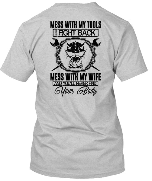 Mess With My Wife T Shirt, I Love Mechanic T Shirt