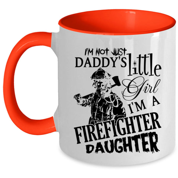 Pretty Daughter Coffee Mug, I'm A Firefighter's Daughter Accent Mug