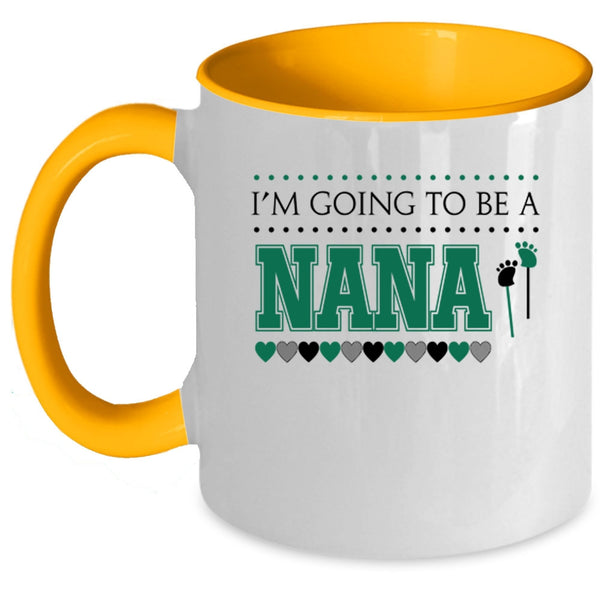 Awesome Nana Coffee Mug, I'm Going To Be A Nana Accent Mug