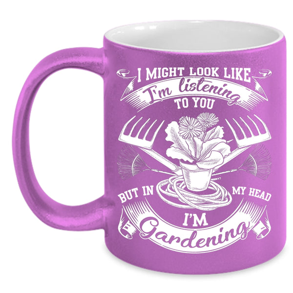 In My Head I'm Gardening Coffee Mug, Cute Gardener Coffee Cup