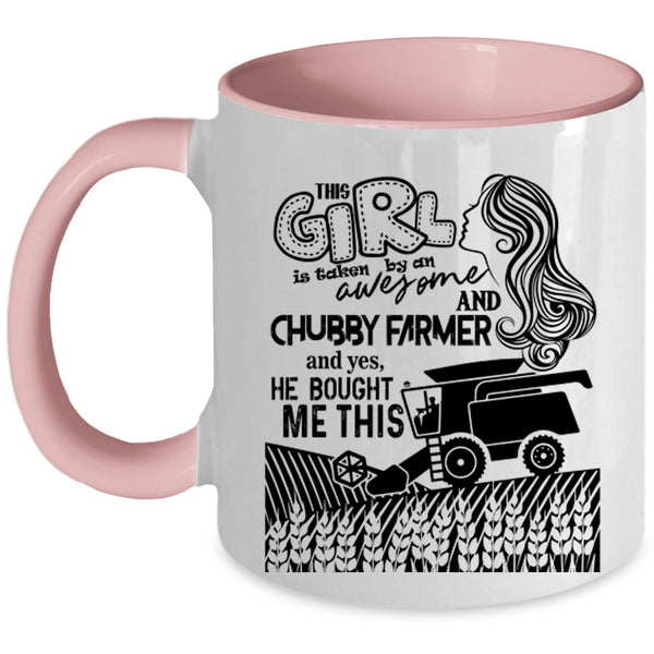 Cute Farmer's Wife Coffee Mug, This Girl Taken By An Awesome Farmer Accent Mug
