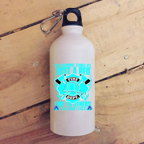 To Some This Is Just A Red Line To Others 20 oz Stainless Steel Bottle,It's A Family Crest Outdoor Sports Water Bottle