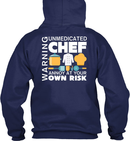 Unmedicated Chef Annoy At Your Own Risk T Shirt, I Love Cooking T Shirt
