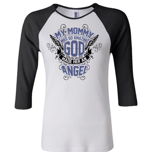 My Mommy Was So Amazing God T Shirt, I Love Mom T Shirt, Awesome T-Shirts