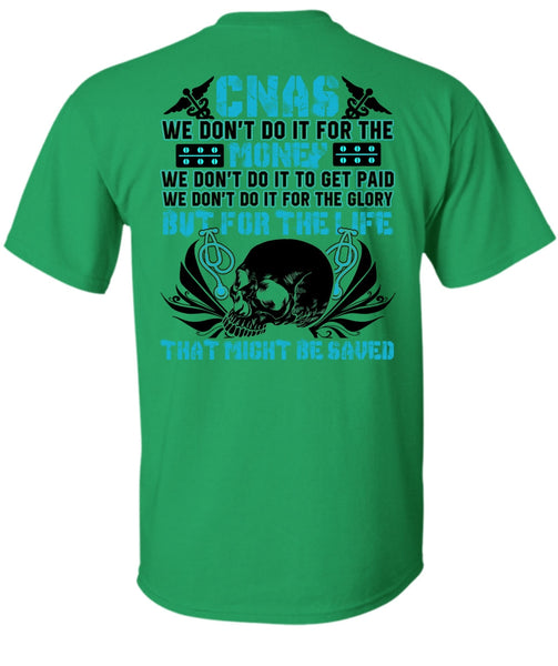 We Don't Do It For The Money T Shirt, Being A Doctor T Shirt