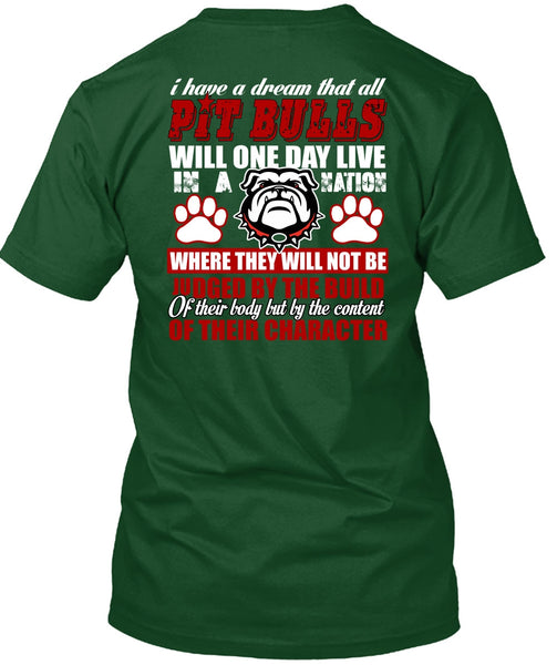 I Have A Dream That All Pit Bulls T Shirt, My Favorite T Shirt