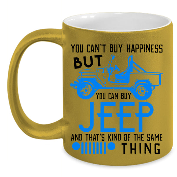 You Can Buy Jeep Coffee Mug, You Can't Buy Happiness Accent Mug
