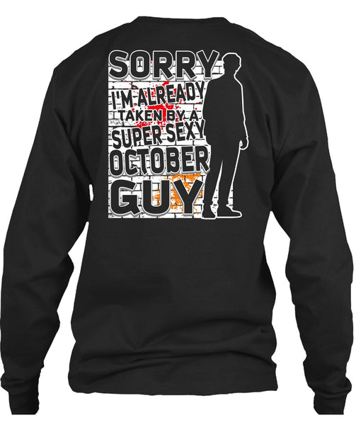 I'm Already Taken By A October Guy T Shirt, Being A Boyfriend T Shirt