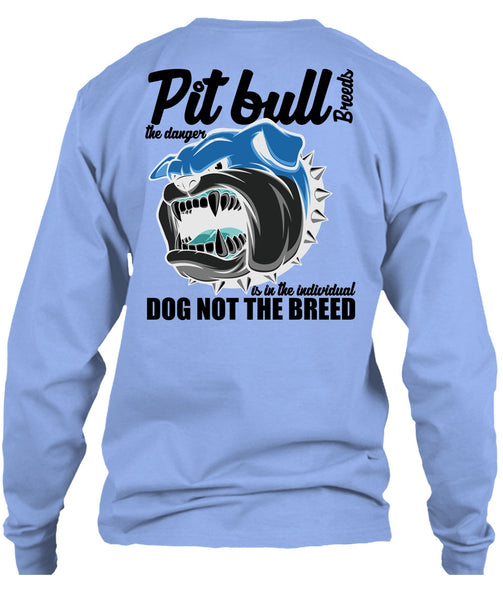 Pit Bull Breeds The Danger T Shirt, I Love Pit Bull T Shirt
