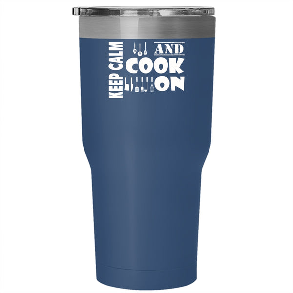 Keep Calm And Cook On Tumbler 30 oz Stainless Steel, Awesome Gift For Cook Travel Mug