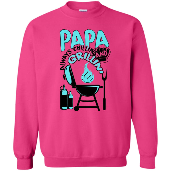 Gift For Papa T Shirt, Papa Always Chikkin' Sweatshirt