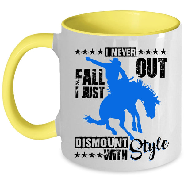 I Just Dismount With Style Coffee Mug, I Never Fall Out Accent Mug