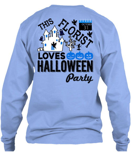 This Florist Loves Halloween Party T Shirt, Being A Florist T Shirt
