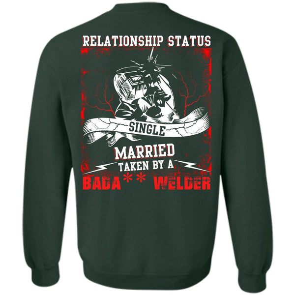 Realtionship Status T Shirt, I Love Welding Sweatshirt