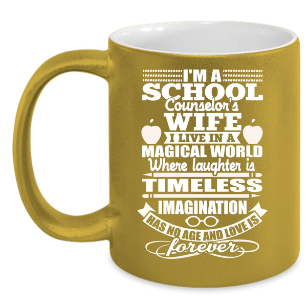 I'm A School Counselor's Wife Coffee Mug, Cute School Counselor's Wife Coffee Cup