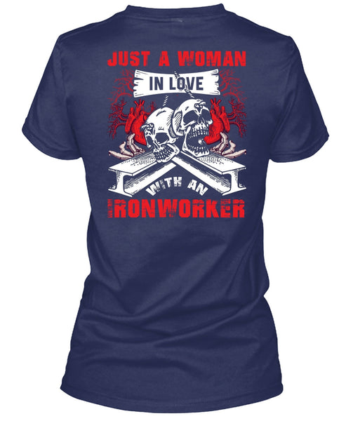 Love With An Ironworker T Shirt, Being An Ironworker T Shirt