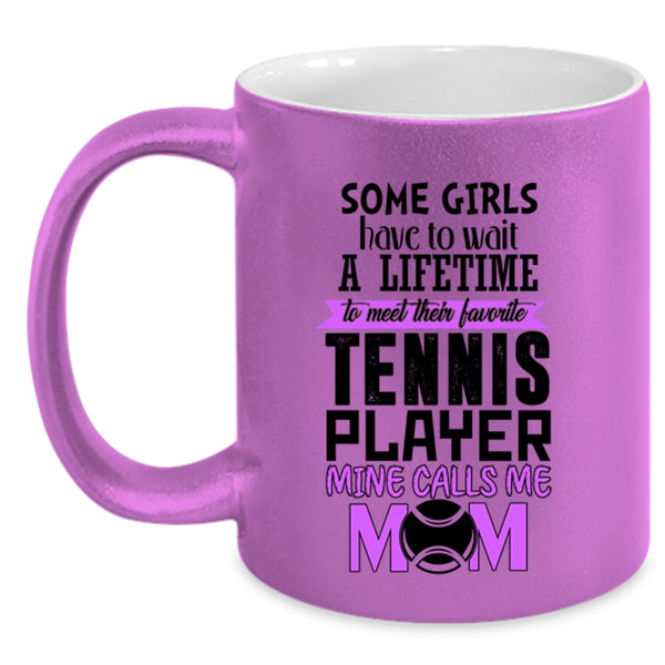 Mine Calls Me Mom Coffee Mug, Favorite tennis Player Accent Mug