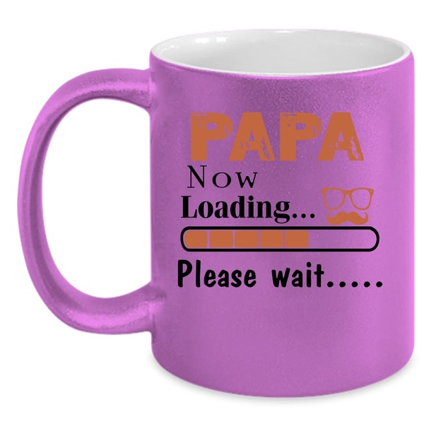 Cute Papa Coffee Mug, Papa Now Loading Please Wait Accent Mug