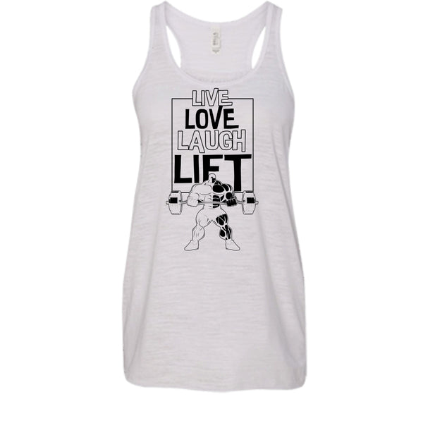 Live Love Laugh Lift T Shirt, Gift For Gymmer Tank Top