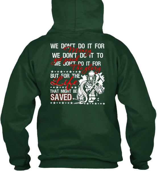 We Don't Do It For Money T Shirt, I Love Firefighter T Shirt