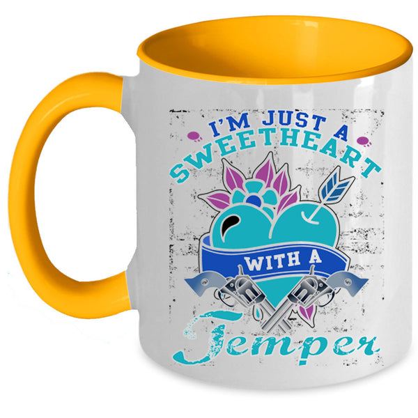Funny Saying Coffee Mug, I'm Just A Sweetheart With A Temper Accent Mug