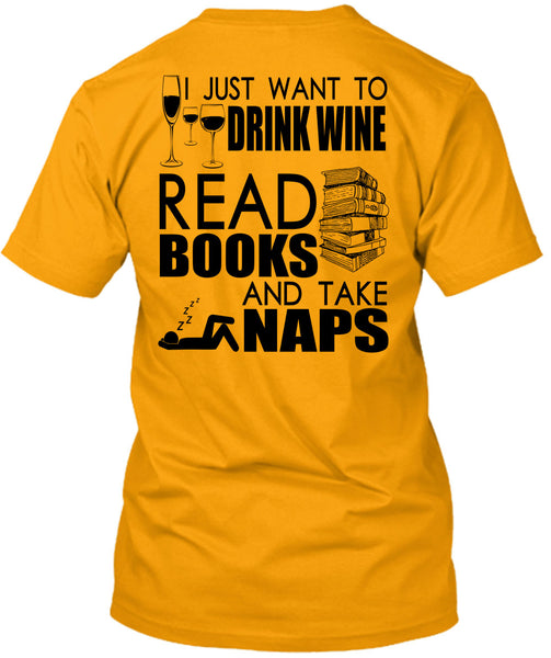 I Just Want To Drink Wine T Shirt, I Love Book T Shirt