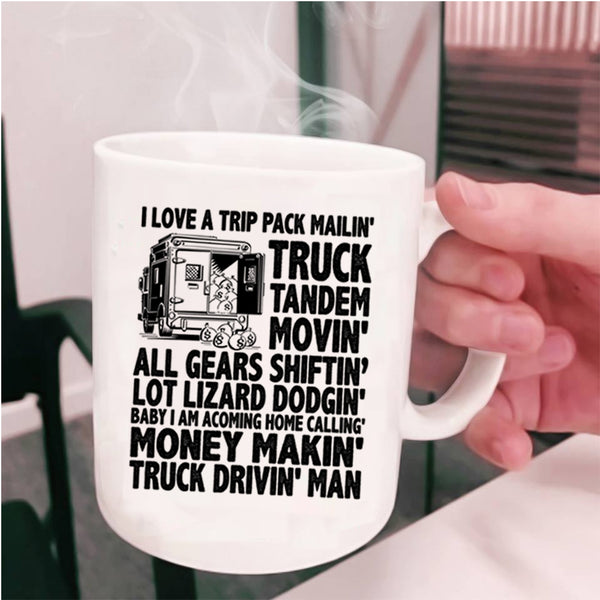 Truck Driving Man Coffee Mug, I Love A Trip Pack Mailing Truck Tandem Cup