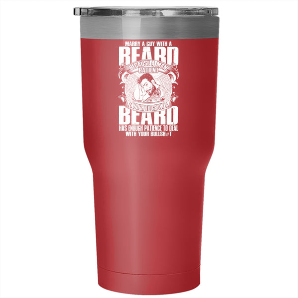 Marry A Guy With A Beard Tumbler 30 oz Stainless Steel, Cool Just Married Travel Mug