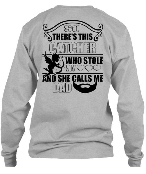 So There's This Catcher Who Stole My Heart T Shirt, Favorite T Shirt