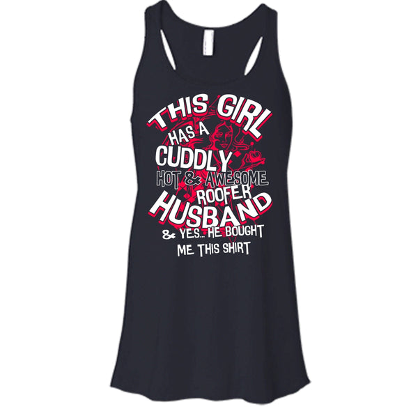 Awesome Roofer Husband T Shirt, Yes He Bought Me This Shirt T Shirt, Cool T Shirt