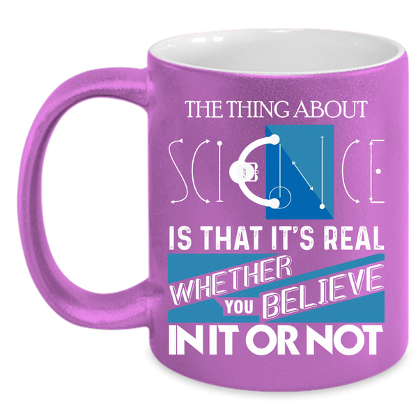 The Thing About Science Coffee Mug, Cool Scientist Coffee Cup