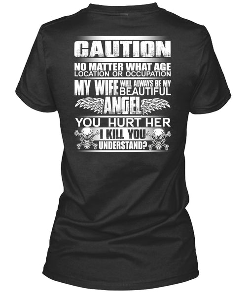 My Wife Will Always Be My Beautiful T Shirt, Being A Wife T Shirt