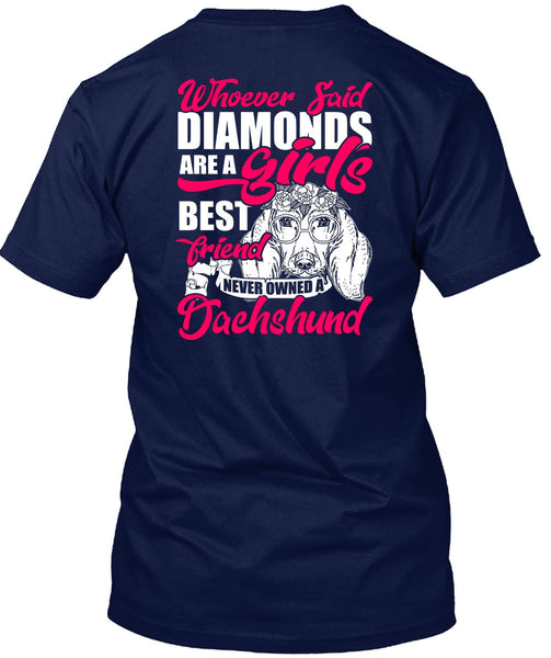 Never Owned A Dachshund T Shirt, Girl's Best Friend T Shirt