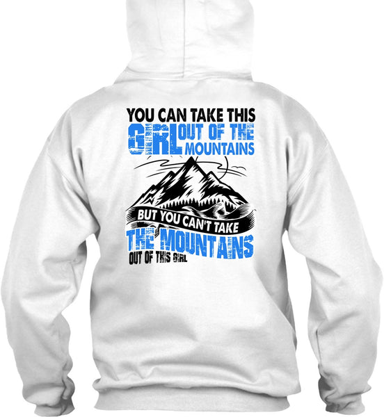 You Can't Take The Mountains T Shirt, I Love Mountain T Shirt