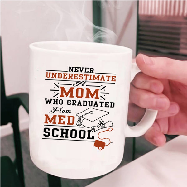 Awesome Mom Coffee Mug, Mom Graduated From Med School Cup