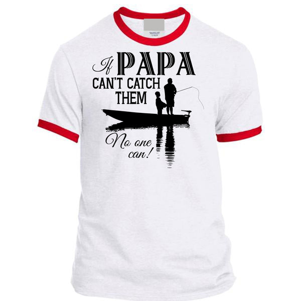 If Papa Can't Catch Them No One Can T Shirt, My Favorite T Shirt