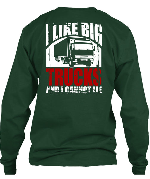 Like Big Trucks T Shirt, Being A Trucker T Shirt