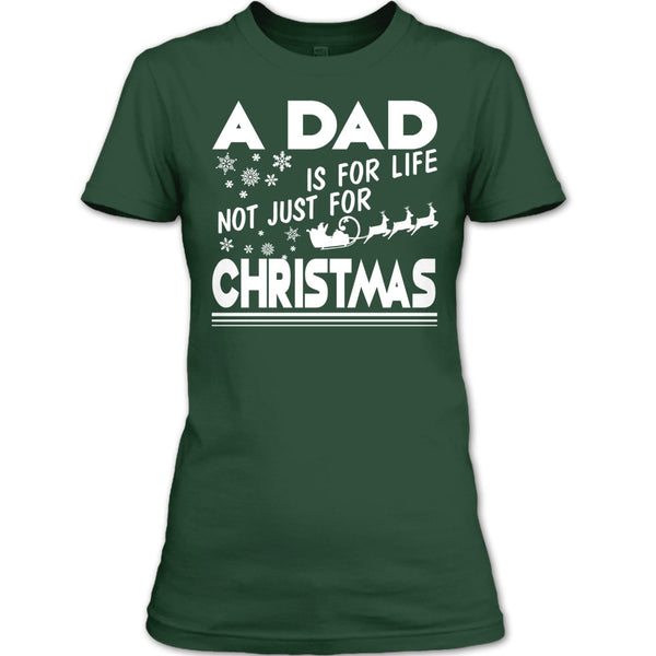 A Dad Is For Life Not For Christmas T Shirt, Coolest Dad T Shirt