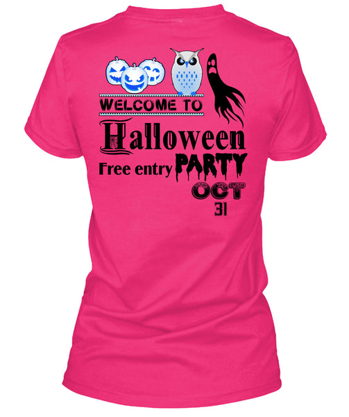 Welcome To Halloween Free Entry Party Oct 31 T Shirt, Wait For Halloween T Shirt