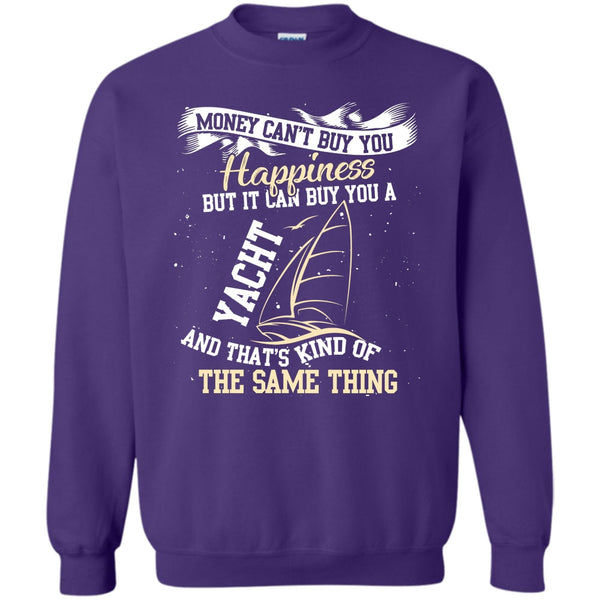 It Can Buy You A Yacht T Shirt, Coolest Yacht Sweatshirt