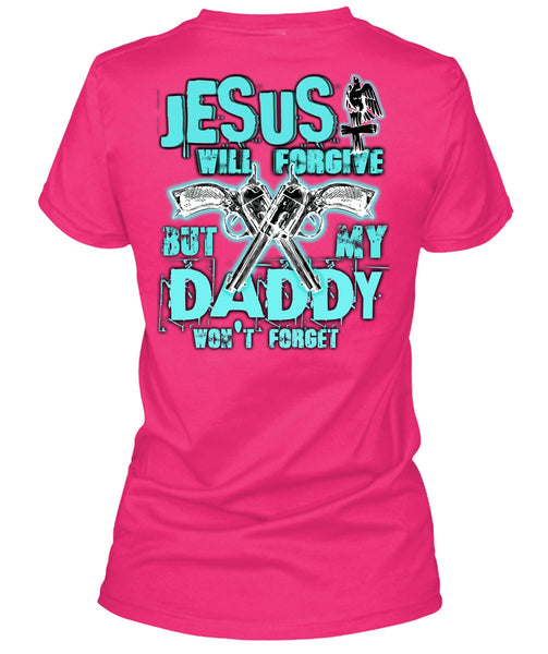 Jesus Will Forgive T Shirt, I Love Hunting T Shirt