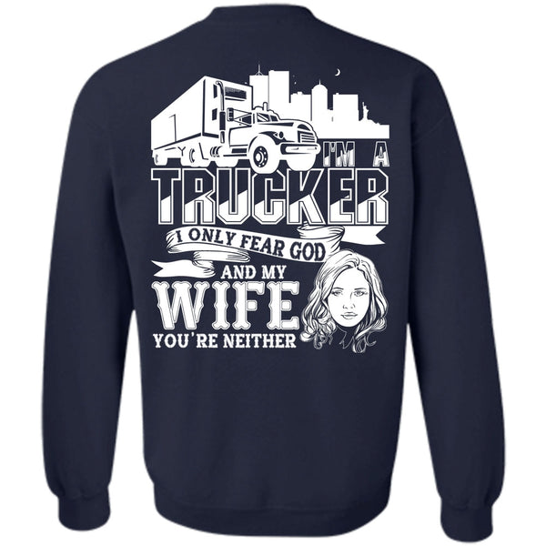 I'm A Trucker T Shirt, I Love Trucking Sweatshirt