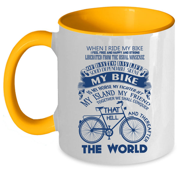 My Bike Is My Horse Coffee Mug, When I Ride My Bike Accent Mug