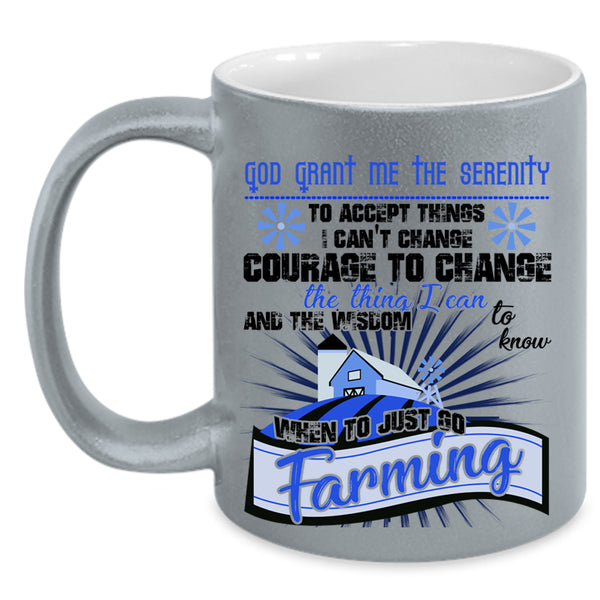Cool Gift For Farmer Coffee Mug, Just Go Farming Accent Mug